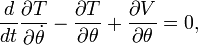 \frac{d}{dt}  \frac{\partial T}{\partial \dot{\theta}}- \frac{\partial T}{\partial \theta}+ \frac{\partial V}{\partial \theta} = 0,