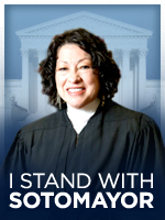 I STAND WITH SOTOMAYOR